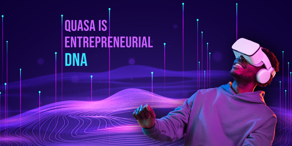 quasa is entrepreneurial DNA